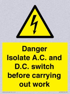 DANGER Isolate A.C. and D.C. switch before carrying out work
